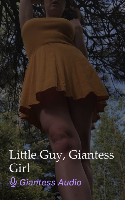 Little Guy, Giantess Girl – Giantess JOI Audio