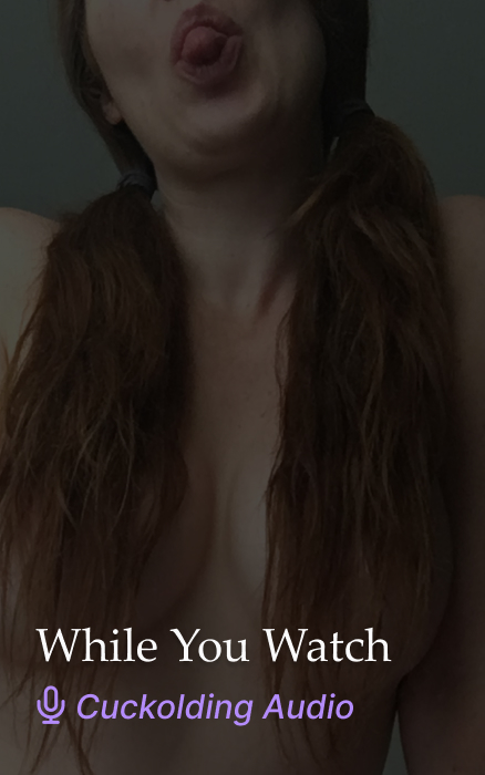 While You Watch – Cuckolding JOI Audio for Obedient Cucks