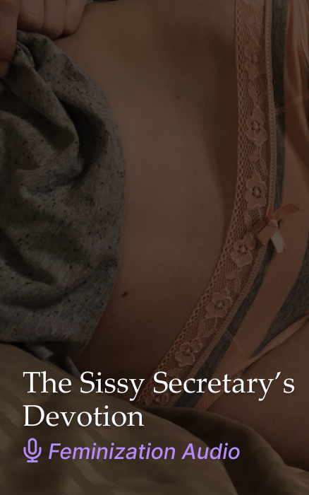 The Sissy Secretary’s Devotion Feminization JOI Audio Clip