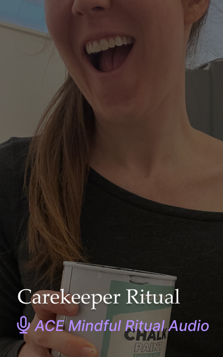 Carekeeper Ritual – ACE Mindful Ritual Audio Clip