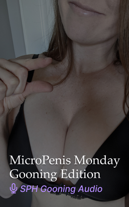 MicroPenis Monday: Gooning Edition – SPH Gooning Audio