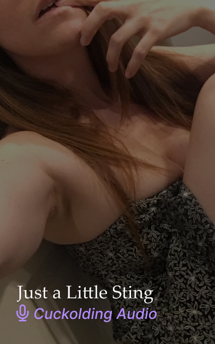 Just a Little Sting, Teasing Cuckold Audio Clip
